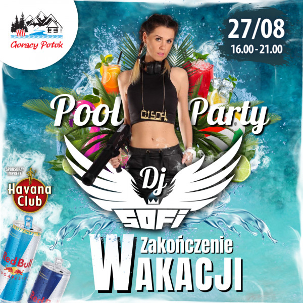 Zakończenie wakacji z Dj SOFI