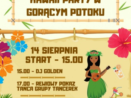 Hawajskie Party w Gorącym Potoku